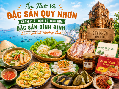 Ẩm Thực Và Đặc Sản Quy Nhơn – Khám Phá Trọn Bộ Tinh Hoa Đặc Sản Bình Định Làm Quà Và Thưởng Thức